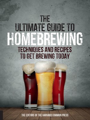 cover image of The Ultimate Guide to Homebrewing